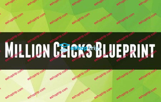 Justin Brooke Million Clicks Blueprint