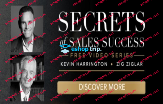 Kevin Harrington Zig Ziglar Secrets of Closing the Sale Masterclass