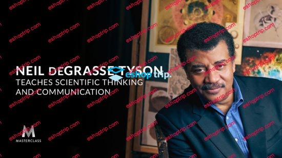 MasterClass Neil deGrasse Tyson Teaches Scientific Thinking and Communication