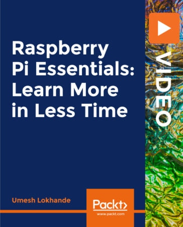 Raspberry Pi Essentials Learn More in Less Time Update