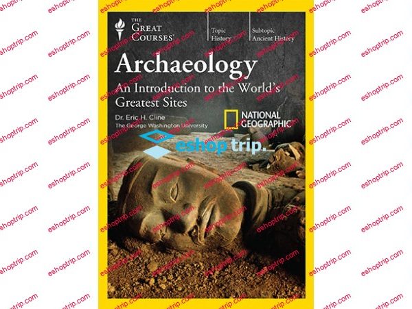 TTC Video Archaeology An Introduction to the Worlds Greatest Sites