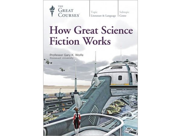 TTC Video How Great Science Fiction Works