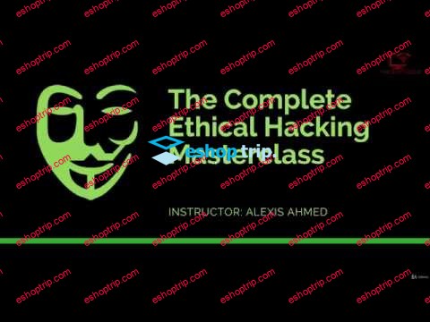 The Complete Ethical Hacking Masterclass