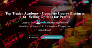 Top Trader Academy Selling Options For Profits