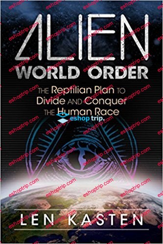 Alien World Order The Reptilian Plan to Divide and Conquer the Human Race