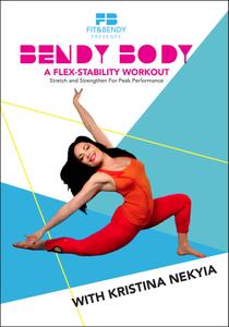 Bendy Body A Flex stability Workout with Kristina Nekyia