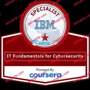 Coursera IT Fundamentals for Cybersecurity Specialization by IBM