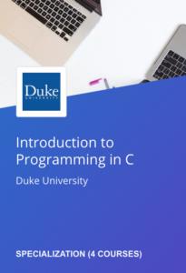 Coursera Introduction to Programming in C Specialization by Duke University