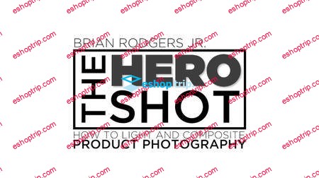 Fstoppers The Hero Shot How To Light Composite Product Photography