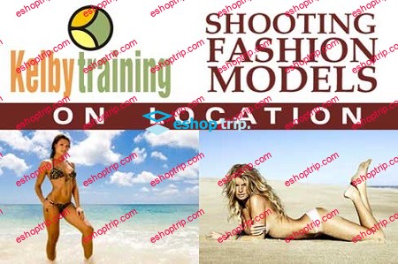 Kelby Training Shooting Fashion Models On Location