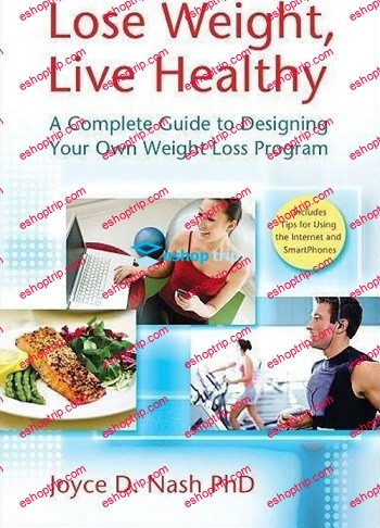 Lose Weight Live Healthy A Complete Guide to Designing Your Own Weight Loss Program