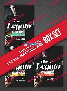 Luca Mantovanelli The Ultimate Legato Masterclass Complete Boxset