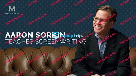 Masterclass Aaron Sorkin Teaches Screenwriting