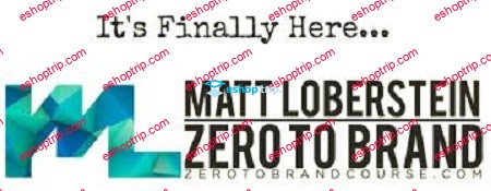 Matt Loberstein Zero To Brand