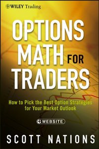 Options Math for Traders Website How To Pick the Best Option Strategies for Your Market Outlook repost