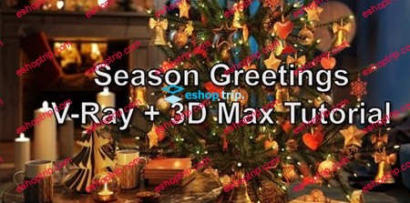 Season Greetings VRay 3ds Max Tutorial