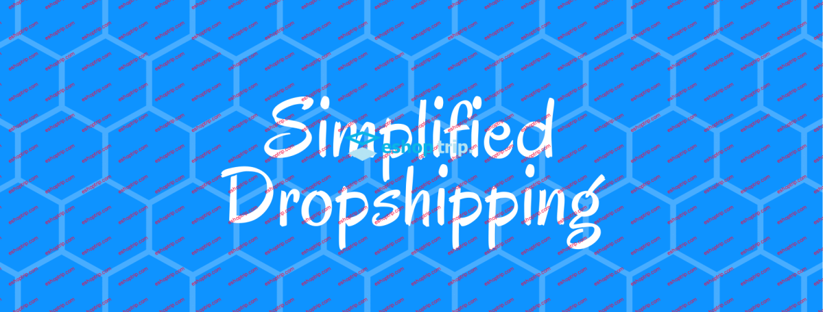 Simplified Dropshipping 3.0