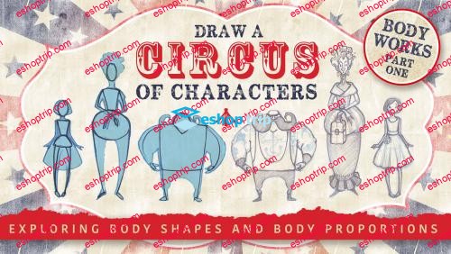 SkillShare Draw a Circus of Characters Exploring Body Shape and Proportion