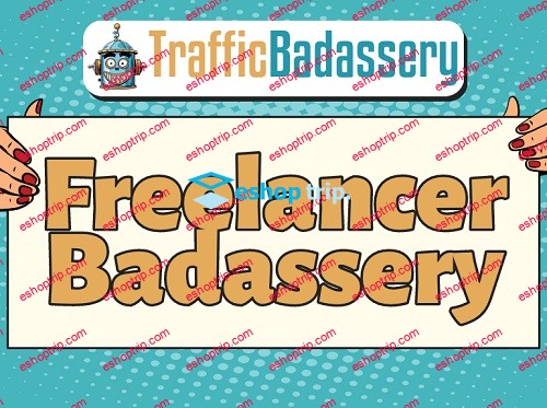 Traffic Badassery Freelancer Badassery