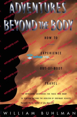 William Buhlman Adventures Beyond the Body