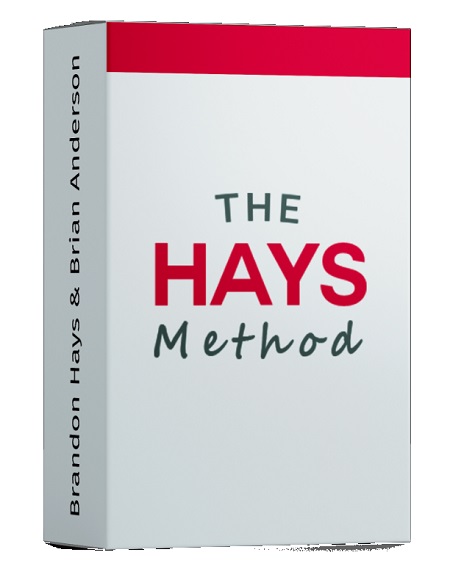 Brandon Hays and Brian Anderson The Hays Method