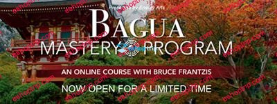 Bruce Kumar Frantzis Bagua Mastery Program