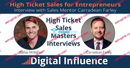 Dallas McMillan Carradean Farley High Ticket Sales for Entrepreneurs