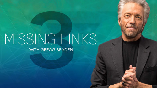 Gaia Missing Links Gregg Braden Season 3