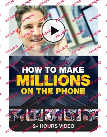 Grant Cardone – How To Make Millions On The Phone