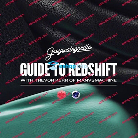 Greyscalegorilla Guide to Redshift 2018