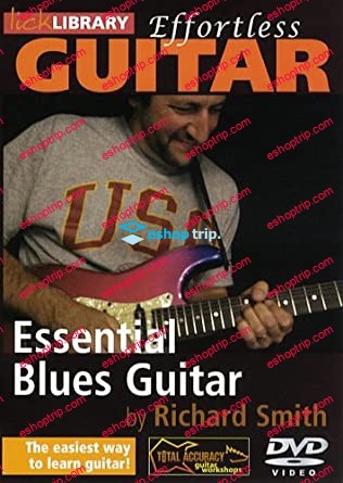 Lick Library Effortless Guitar Essential Blues Guitar