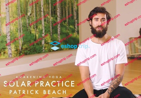 Patrick Beach Awakening Yoga Solar Practice