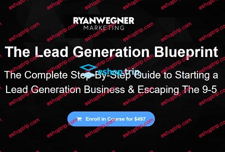 Ryan Wegner The Lead Generation Blueprint