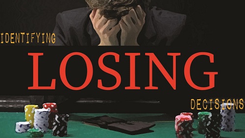 Solve For Why Identifying Losing Decisions Poker