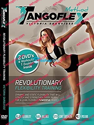 TangoFlex Method Revolutionary Flexibility Training with Victoria Sarquisse