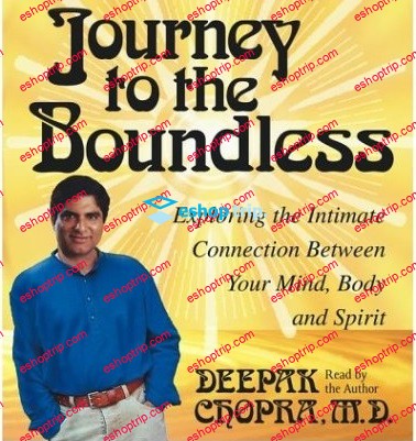 Deepak Chopra Journey To The Boundless