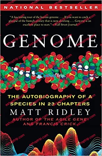 Genome The Autobiography Of A Species In 23 Chapters by Matt Ridley