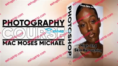 High End Skin Retouching In Photoshop From Zero to Pro