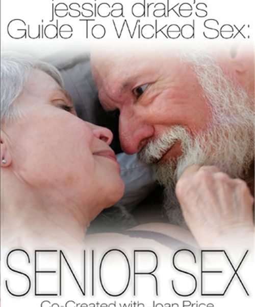 Jessica Drakes Guide To Wicked Sex Senior Sex