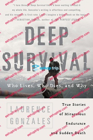 Laurence Gonzales – Deep Survival Who Lives Who Dies and Why