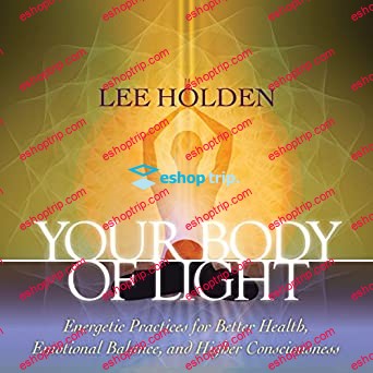 Lee Holden Your Body of Light