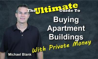 The Ultimate Guide to Buying Apartment Buildings with Private Money