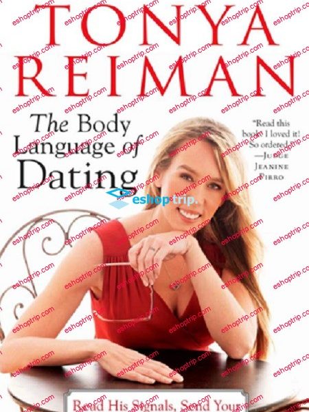 Tonya Reiman The Body Language of Dating