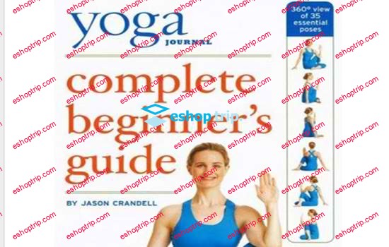 Yoga Journal Complete Beginner’s Guide 2009