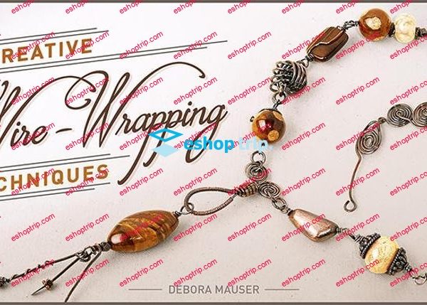 mybluprint Creative Wire Wrapping Techniques