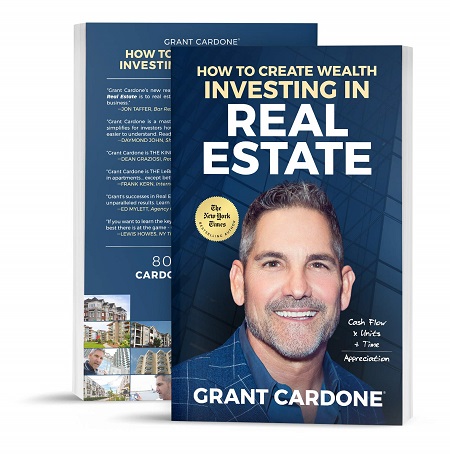 Grant Cardone How to Create Wealth Investing In Real Estate