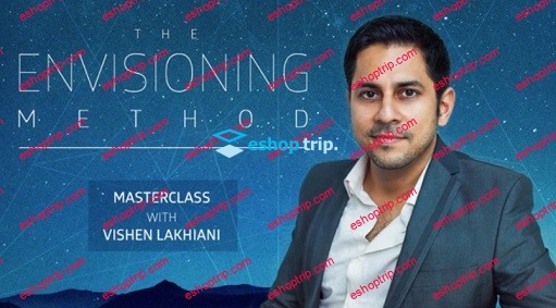 Vishen Lakhiani – Envisioning Method All Materials