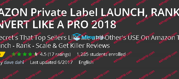 AMAZON Private Label LAUNCH RANK CONVERT LIKE A PRO 2018