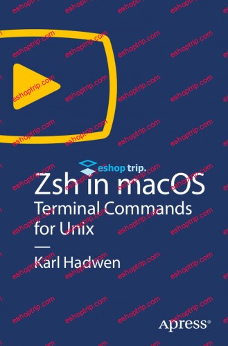 APRESS ZSH IN MACOS TERMINAL COMMANDS FOR UNIX