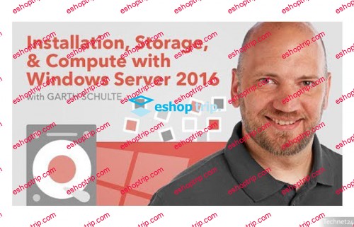 CBT Nuggets Microsoft Windows Server 2016 Installation Storage and Compute 70 740